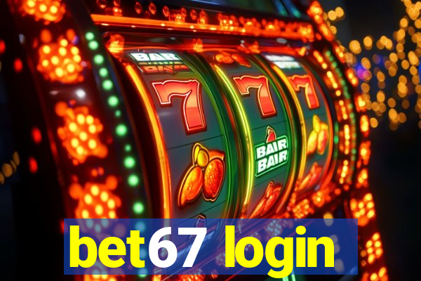 bet67 login